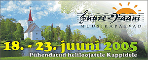 VIII Suure-Jaani Muusikafestival 18.-23. juuni 2005